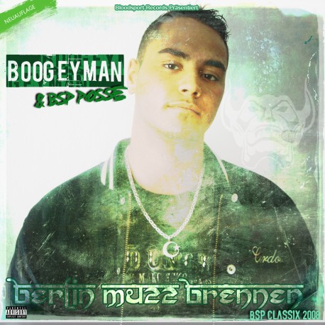 DJ Boogeyman & BSP Posse - Berlin muzz Brennen (Neuauflage)