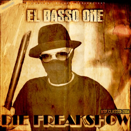 El Basso One - Die Freakshow (Neuauflage)